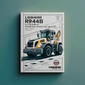 LIEBHERR R944B LITRONIC Excavator OperatorS Operating Manual (Serial no. from: 9872) #1