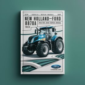 New Holland-Ford 8870A Tractor Service/Shop Repair Manual