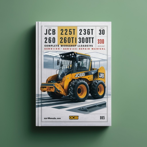 JCB 225 225T 260 260T 280 300 300T 320T 330 Skid Steer Loader Complete Workshop Service Repair Manual