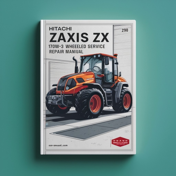 Hitachi ZAXIS ZX 170W-3 190W-3 WHEELED Service Repair Manual