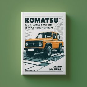 Komatsu 125E-5 Series Factory Service Repair Manual