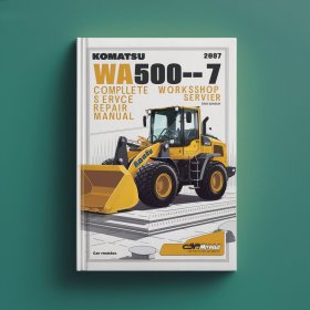 Komatsu WA500-7 Wheel Loader Complete Workshop Service Repair Manual