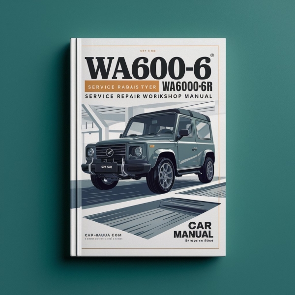 WA600-6 WA600-6R Service Repair Workshop Manual