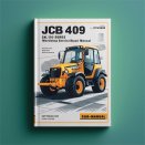 JCB 409 SN 1163000 Onwards Workshop Service Repair Manual
