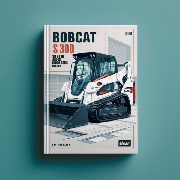 BOBCAT S300 Turbo SN 521611001 & Above Service Repair Manual