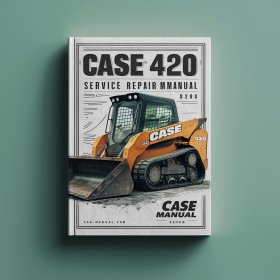 CASE 420 SKID Steer Service Repair Manual