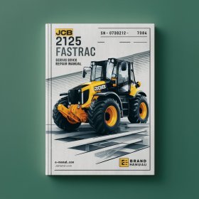 JCB 2125 FASTRAC SN 0738212-0738884 Service Repair Manual