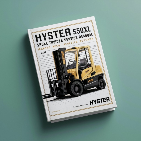 Hyster S40XL S50XL S60XL (B187) Forklift Trucks Service Repair Manual