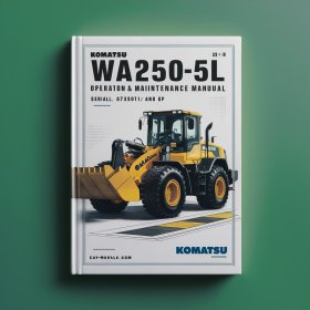 Komatsu WA250-5L Wheel Loader Operation & Maintenance Manual (Serial Number: A73001 and up)