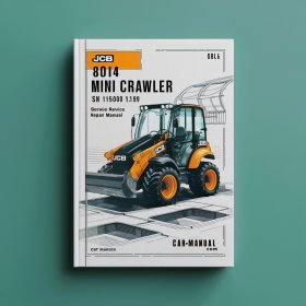JCB 8014 Mini Crawler ExcavatorS SN 1156000-1156999 Service Repair Manual