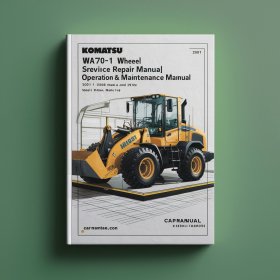 Komatsu WA70-1 Wheel Loader Service Repair Manual + Operation & Maintenance Manual (Serial Number: 10001 and up)