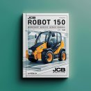 JCB Robot 150 Workshop Service Repair Manual