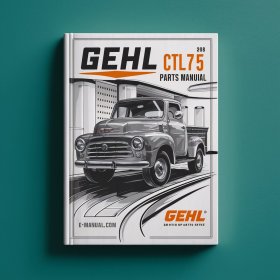 Gehl CTL75 parts Manual. Edition 09 2008