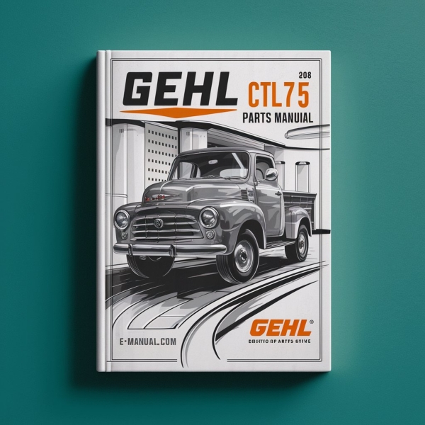 Gehl CTL75 parts Manual. Edition 09 2008