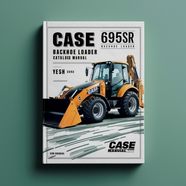 CASE 695SR Backhoe Loader Parts Catalog Manual