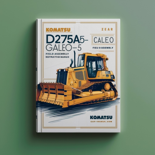 Komatsu D275A-5 D275AX-5 Galeo Bulldozer Field Assembly Instruction Manual