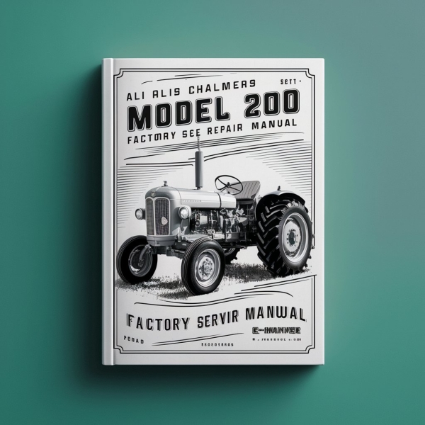 Allis Chalmers Model 200 Tractor Factory Service Manual PDF Download